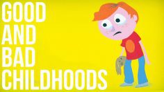 Good and Bad Childhoods