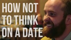 How Not to Think on a Date