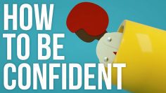 How To Be Confident