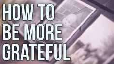 How to Be More Grateful