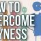 How to Overcome Shyness