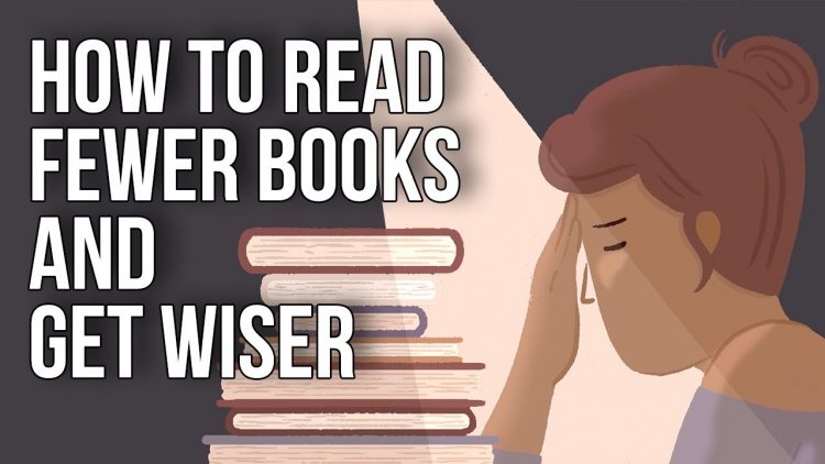 How to Read Fewer Books and Get Wiser