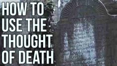 How to use the thought of Death