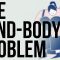 The Mind Body Problem