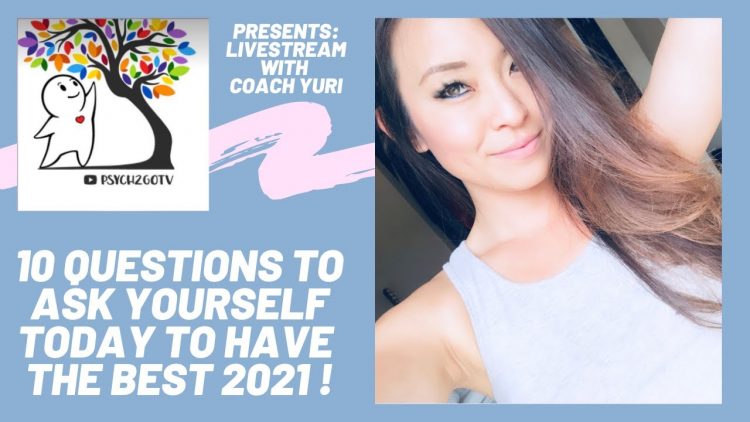 10 questions you can ask yourself to have the best 2021 (Coach: @Yuri Choi )