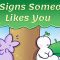 10 Signs Someone Likes You