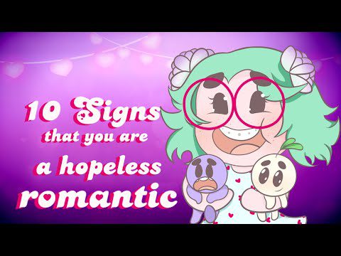 10 Signs That Youre a Hopeless Romantic