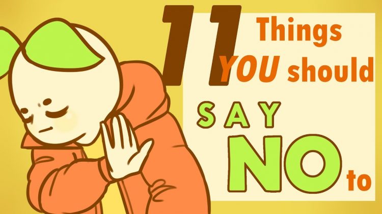 11 Things You Should Say NO To