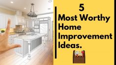 5 MOST WORTHY HOME IMPROVEMENT IDEAS | Home Design.