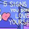 5 Signs You Don’t Love Yourself