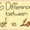 6 Differences Between Love vs Lust