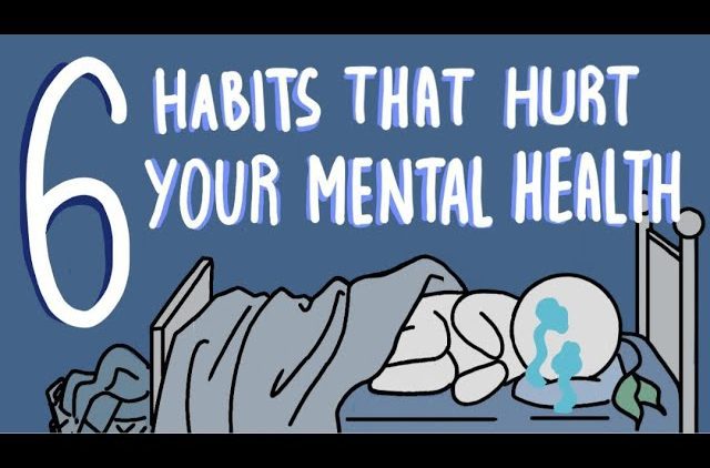 6 Habits That Break Your Mental Health