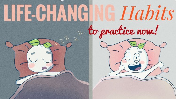 6 Life-Changing Habits You Should Follow Every Day