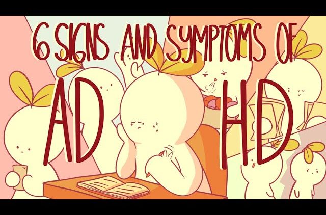 6 Signs and Symptoms Of ADHD