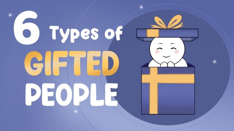 6 Types of Gifted People – Which One Are You?