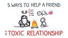 6 Ways To Help a Friend in a Toxic Relationship