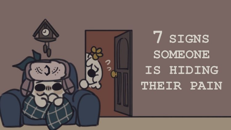 7 Signs Someone is Hiding Their Pain From You