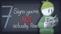 7 Signs Youre Not Actually Im Fine