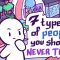 7 Types Of People You Should Never Trust