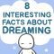 8 Psychological Facts About Dreams