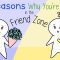 8 Reasons Why You’re Always in The Friendzone