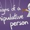 8 Signs of a Manipulative Personality