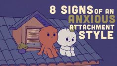 8 Signs of an Anxious Attachment Style