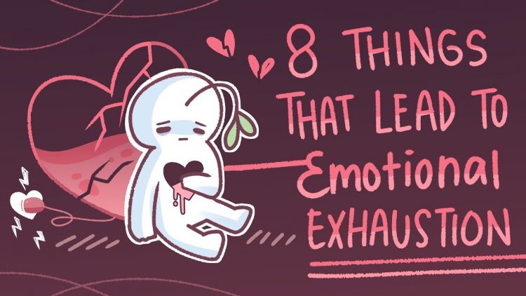 8 Things That Lead To Emotional Exhaustion