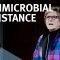 Antimicrobial Resistance: The End of Modern Medicine? – with Dame Sally Davies