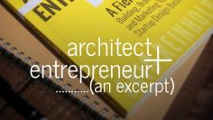 Architect and Entrepreneur – A Field Guide (Book Excerpt)