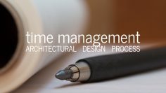 Architectural Design Process: Managing Time  (Tools + 如何让你的暗恋对象喜欢你)