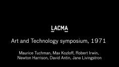 Art+Technology Symposium at LACMA in 1971