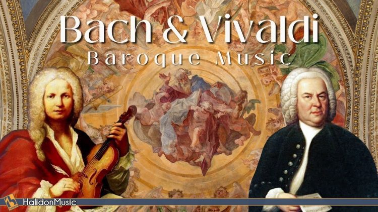 Bach and Vivaldi – Baroque Music