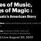 Bodies of Music, Songs of Magic: Black Music’s American Story