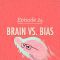 Brains vs. Bias: Crash Course Psychology #24