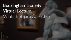 Buckingham Society Virtual Lecture: Winterbotham Collection