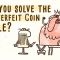 Can you solve the counterfeit coin riddle? – Jennifer Lu