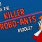 Can you solve the killer robo-ants riddle? – Dan Finkel