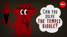 Can you solve the temple riddle? – Dennis E. Shasha