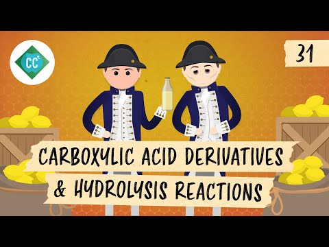 Carboxylic Acid Derivatives & Hydrolysis Reactions: Crash Course Organic Chemistry #31