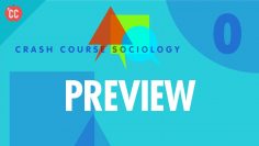 Crash Course Sociology Preview