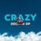 Crazy — Declan DP | Background Music | Audio Library Release