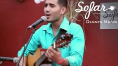 Dennys Marin – Only You | Sofar Havana