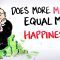 Does More Money Equal More Happiness?