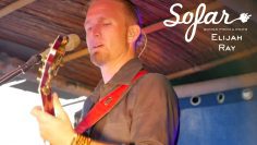 Elijah Ray – Last Goodbyes | Sofar Ibiza