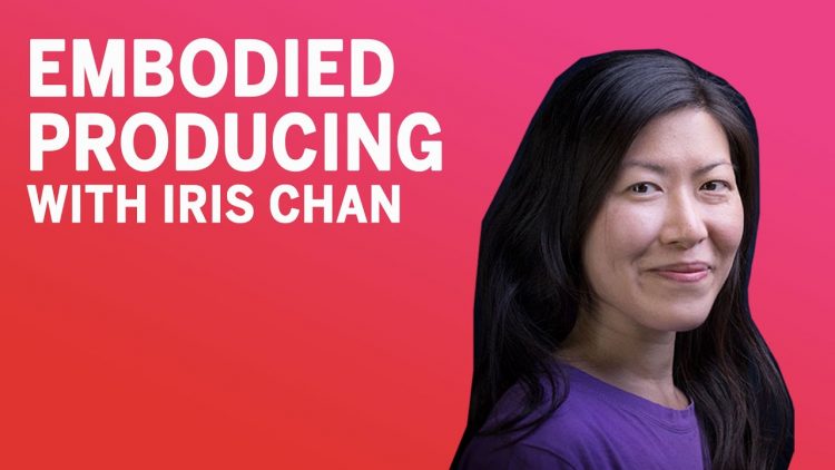 Embodied Producing with Iris Chan