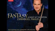 Emmanuel Pahud  /  Fantasy – A Night at the Opera