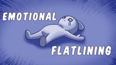 Emotional Flatlining… 它是什么?