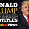 ENGLISH SPEECH | DONALD TRUMP: Never, Ever Give Up (English Subtitles)