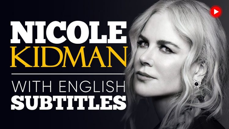 ENGLISH SPEECH | NICOLE KIDMAN: Be Curious (English Subtitles)